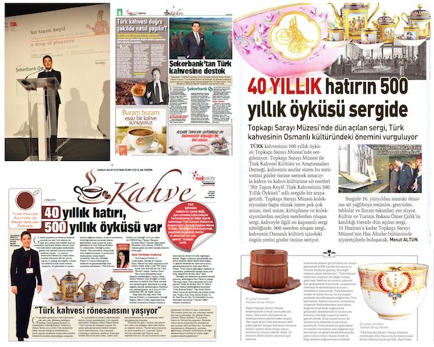 Basında 'BİR TAŞIM KEYİF-TÜRK KAHVESİNİN 500 YILLIK ÖYKÜSÜ' TOPKAPI SARAYI SERGİSİ için tıklayınız.